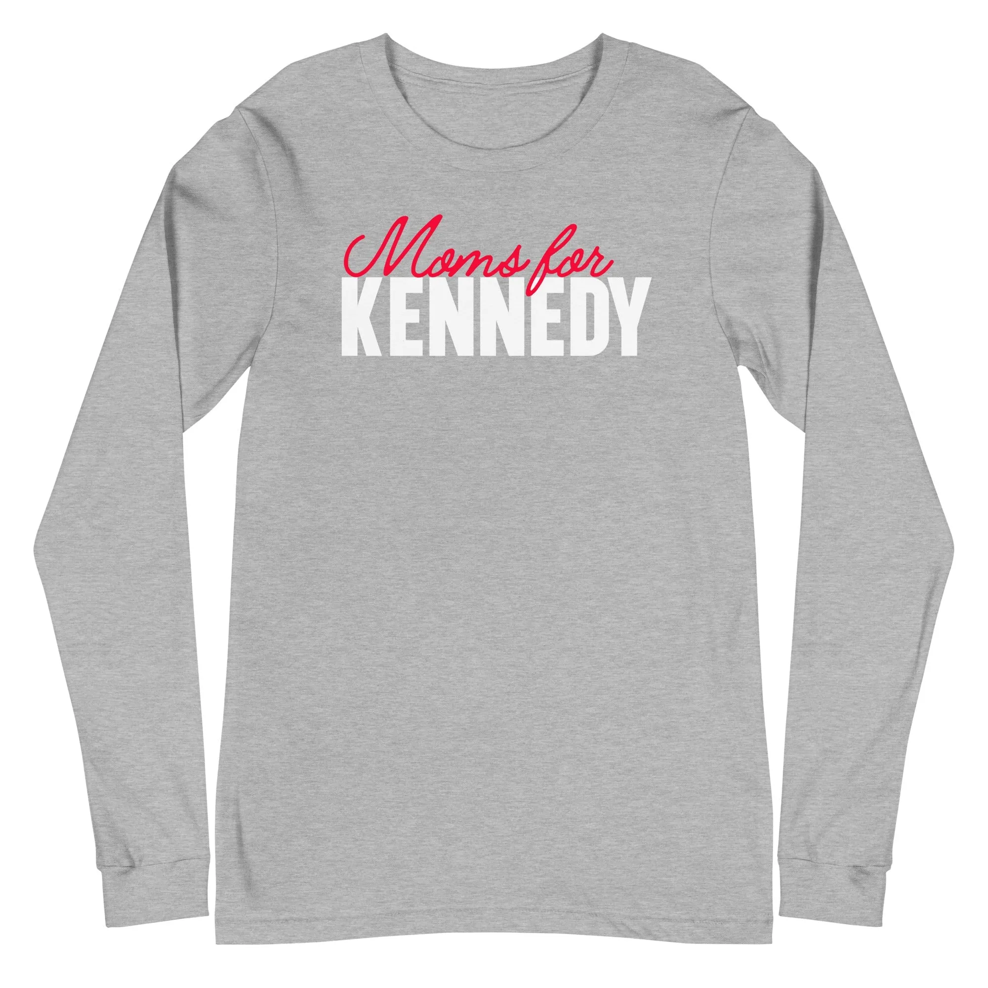 Moms for Kennedy Unisex Long Sleeve Tee